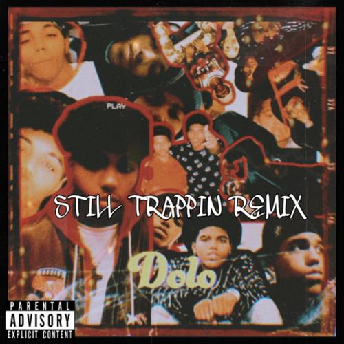 Still Trappin' (Explicit)