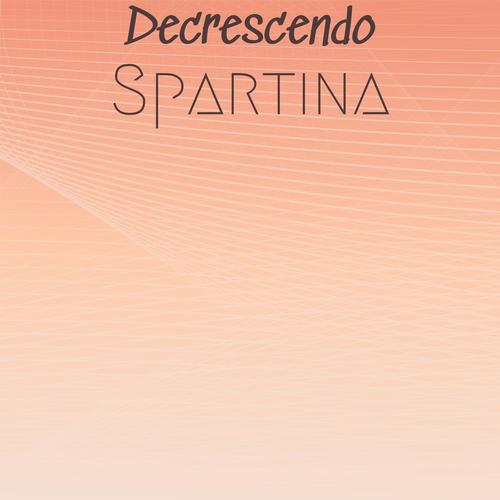 Decrescendo Spartina