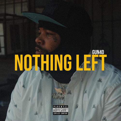 Nothing Left (Explicit)