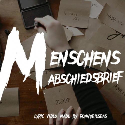 Menschen`s Abschiedsbrief (Explicit)