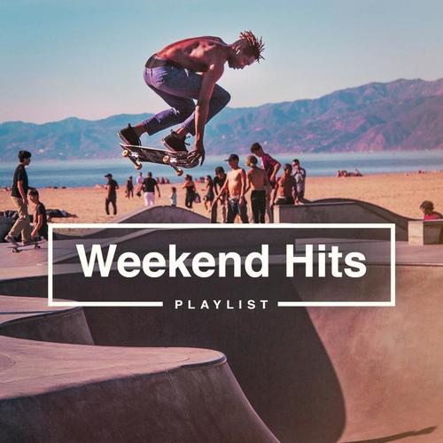 Weekend Hits Playlist