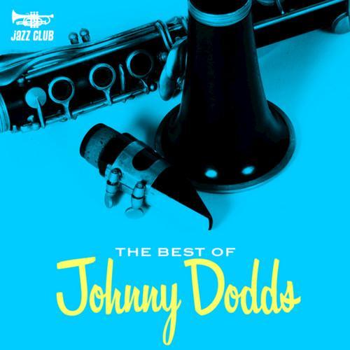 The Best of Johnny Dodds