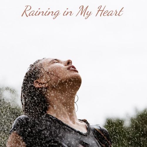 Raining in My Heart