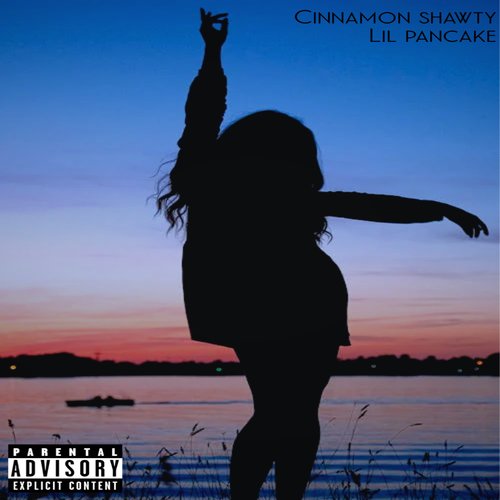 Cinnamon Shawty (Explicit)