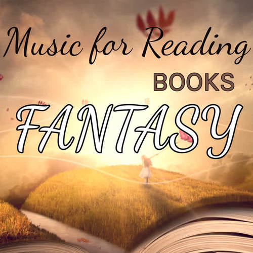 Music for Reading Books: Fantasy