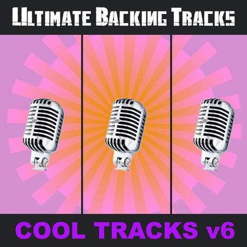 Ultimate Backing Tracks: Cool Tracks, Vol. 6