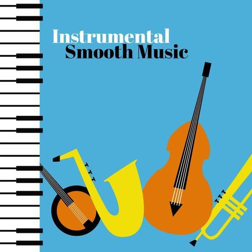 Instrumental Smooth Music