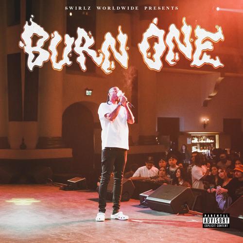 BURN ONE (Explicit)