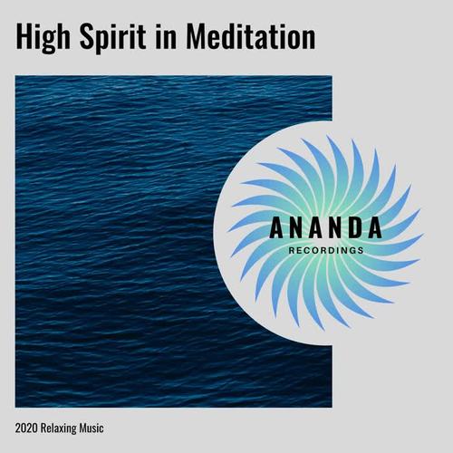 High Spirit in Meditation: 2020 Relaxing Music