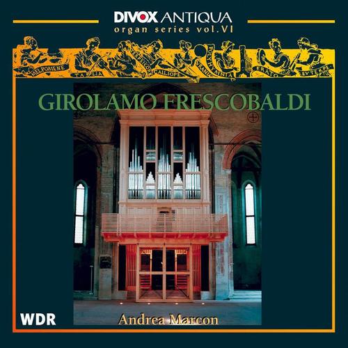 FRESCOBALDI, G.: Organ Series, Vol. 6 (Marcon)