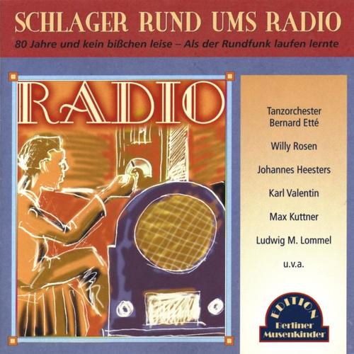 Schlager rund um's Radio (80 Jahre deutscher Rundfunk)