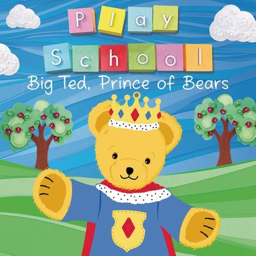 Big Ted, Prince Of Bears