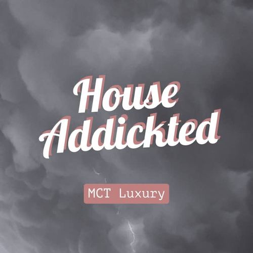 House Addikted