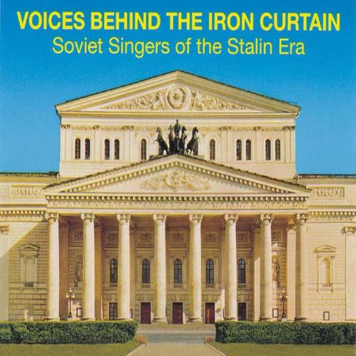 Voices behind the iron curtain - Soviet Singers of the Stalin Er