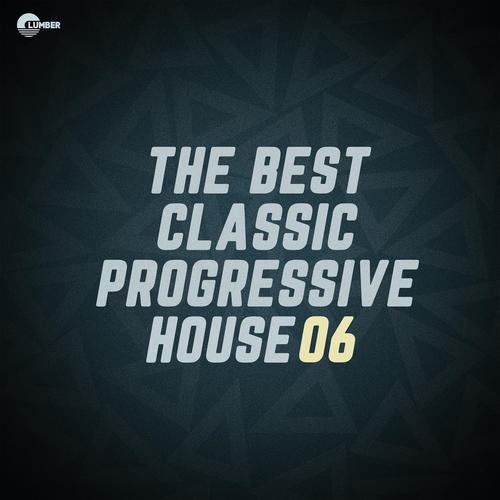 The Best Classic Progressive House, Vol 06