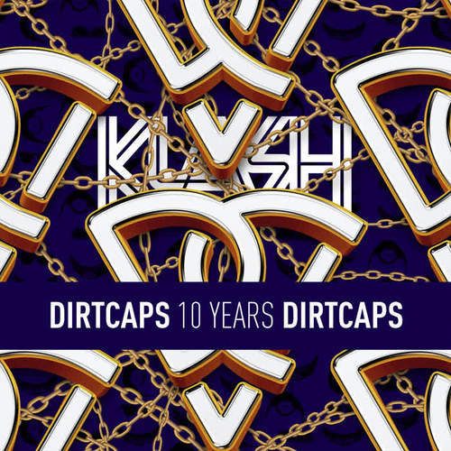 Dirtcaps presents 10 Years Of Dirtcaps (Explicit)