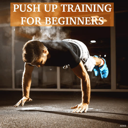 Push up Training (For Beginners)