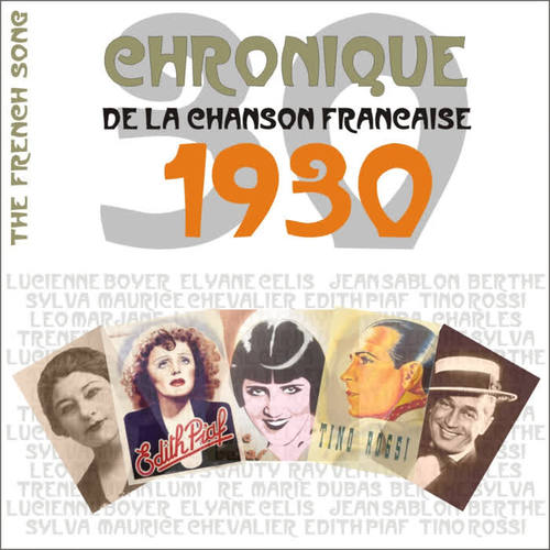 The French Song - Chronique de la Chanson Française (1930) , Vol. 7