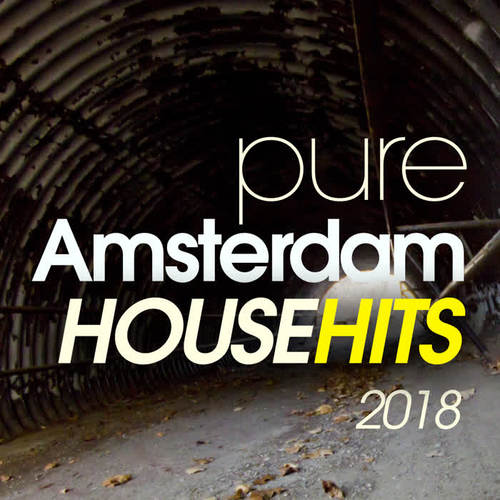 PURE AMSTERDAM HOUSE HITS 2018