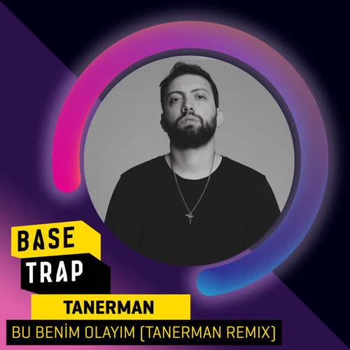 Bu Benim Olayım (Tanerman Remix)