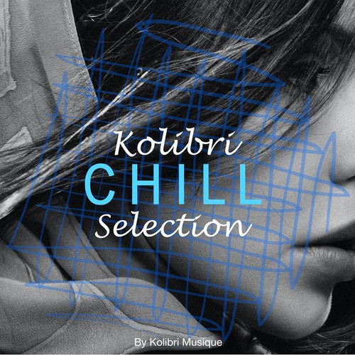 Kolibri - Chill Selection