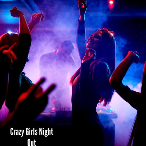 Crazy Girls Night Out