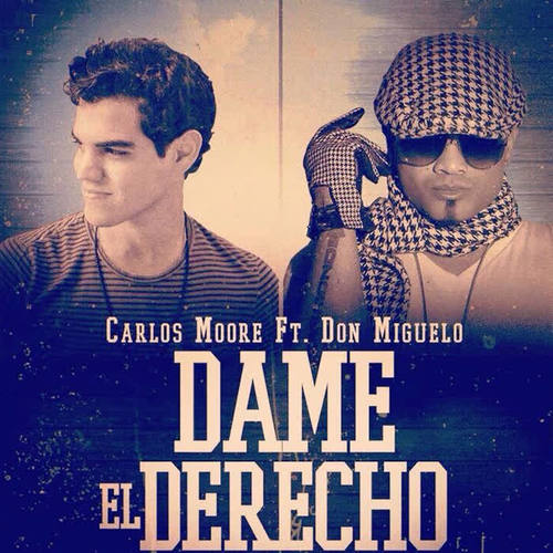 Dame el Derecho (feat. Don Miguelo)