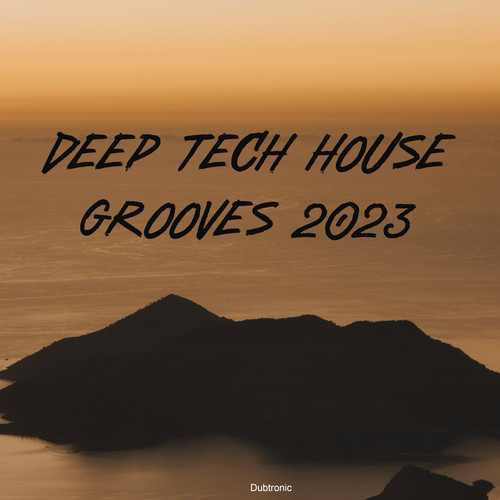 Deep Tech House Grooves 2023