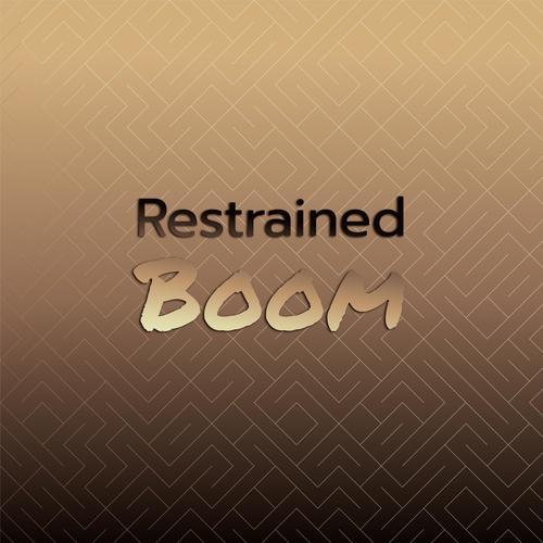 Restrained Boom