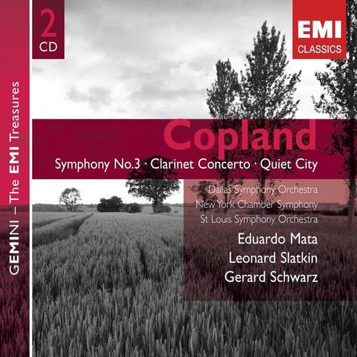 Copland: Symphony No.3, Clarinet Concerto & Quiet City