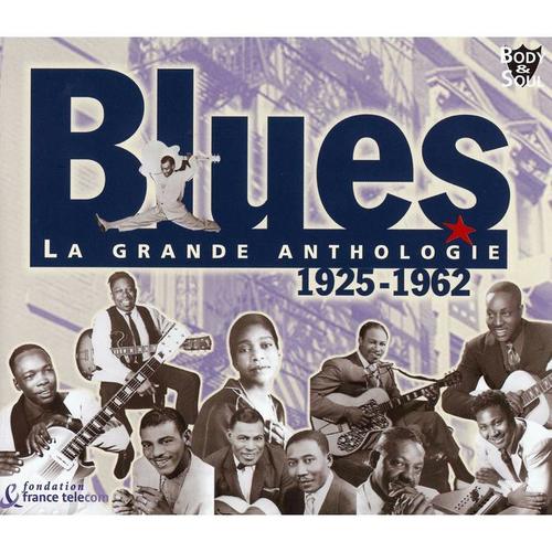 Blues - La Grande Anthologie 1925 - 1962