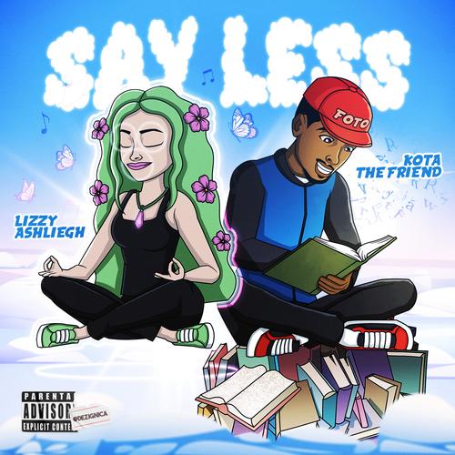 Say Less (feat. Kota the Friend)