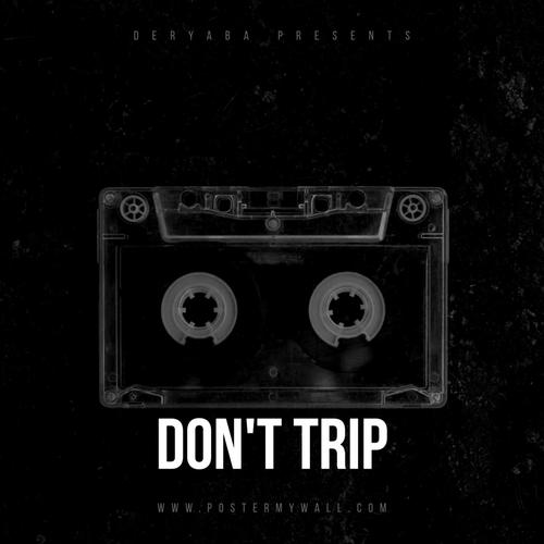 Don't trip (feat. Clementine Duo & Jimilian) [Explicit]