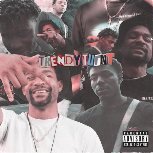 TrendyTurnt (Explicit)