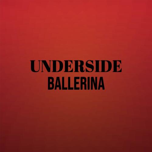 Underside Ballerina