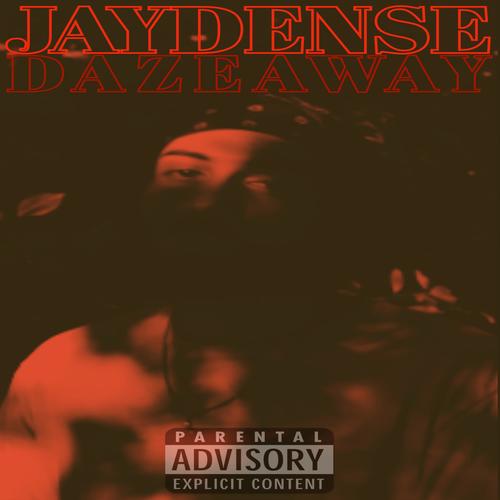 DAZEAWAY (Explicit)