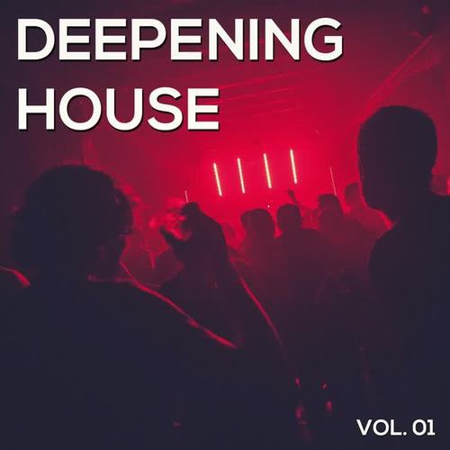 Deepening House, Vol. 01 (Explicit)