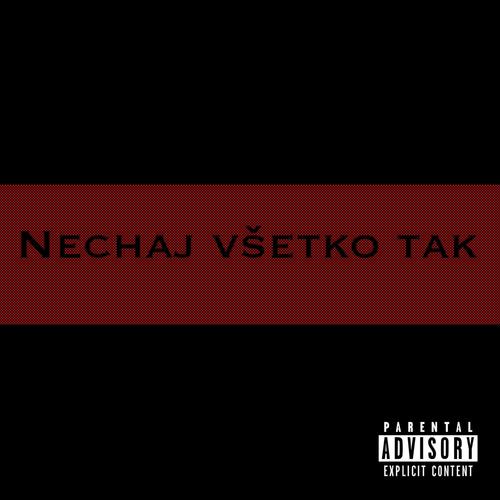 Nechaj všetko tak (Explicit)