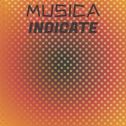 Musica Indicate
