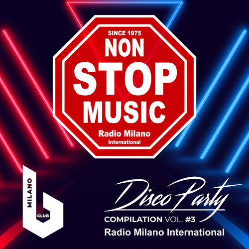 Radio Milano International Disco Party, Vol. 3 (Explicit)