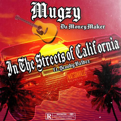 Streets Of California (Explicit)