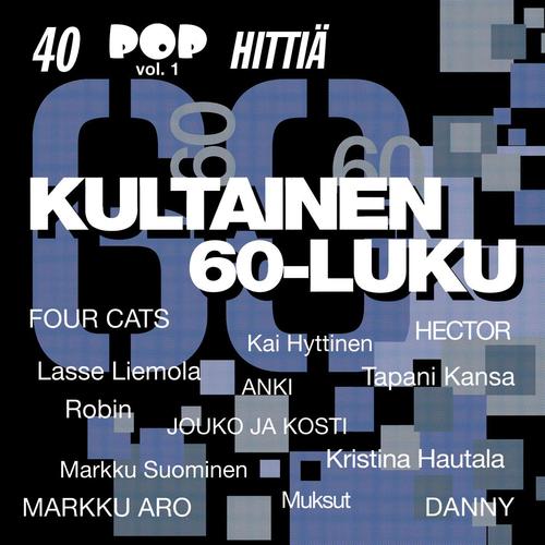 Kultainen 60-luku - 40 Pophittiä 1