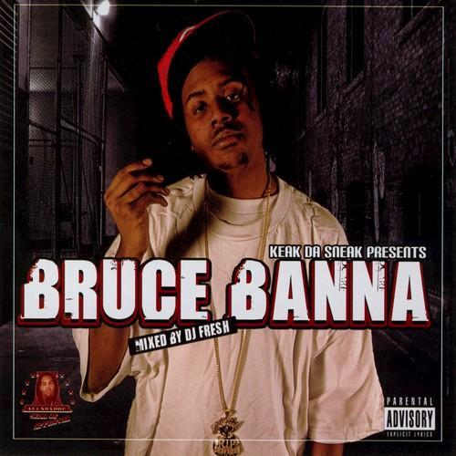 Bruce Banna (Keak Da Sneak Presents Bruce Banna)