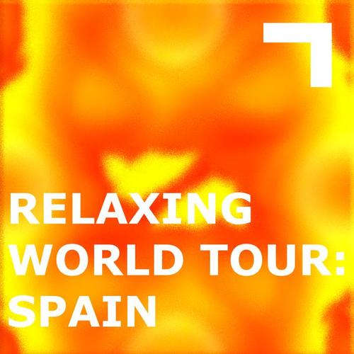 Relaxing World Tour: Spain