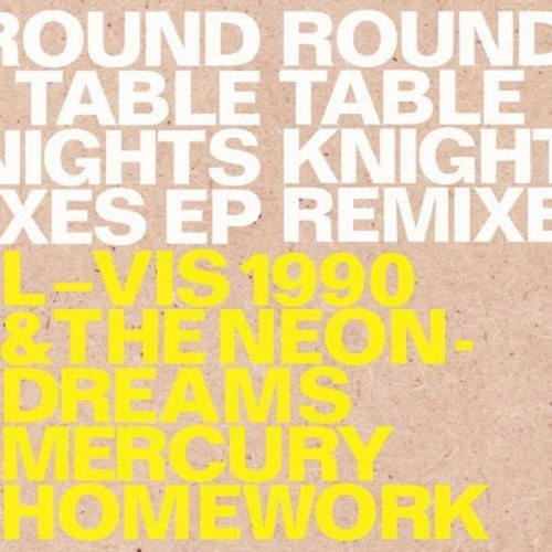 Round Table Knights Remixes