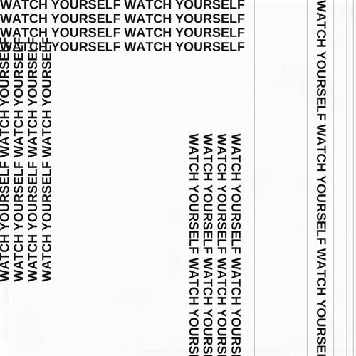 Watch Yourself