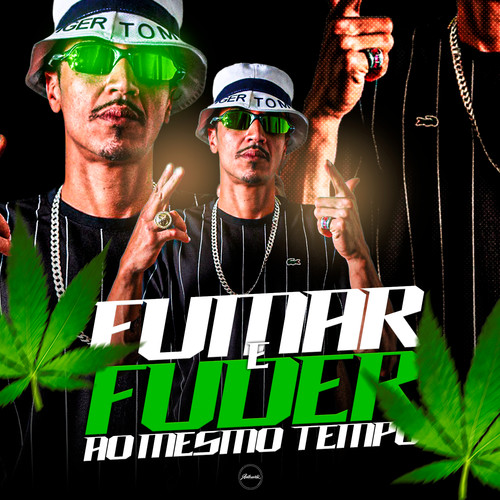 Fumar e Fuder ao Mesmo Tempo (feat. MC PR) [Explicit]