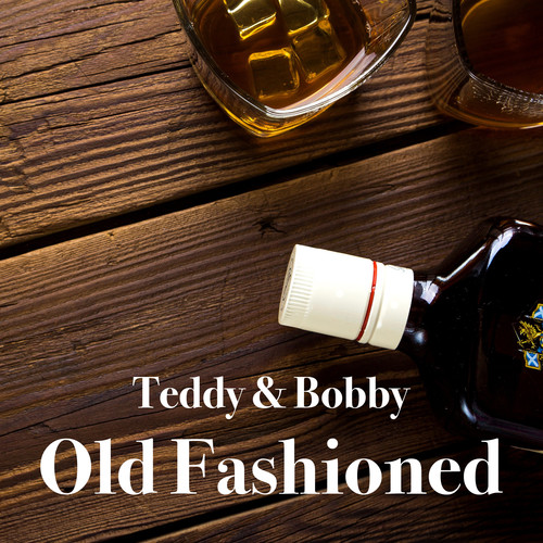 Teddy and bobby old fashioned