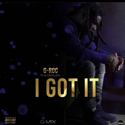 I Got It (Freestyle) (Explicit)