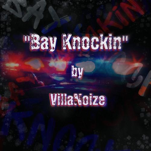 Bay Knockin' (Explicit)